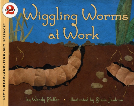 Book cover of: Wiggling Worms at Work. By: Wendy Pfeffer