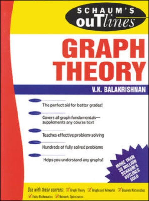 Book cover of: Schaum's Outline of Graph Theory: Including Hundreds of Solved Problems. By: V. K. Balakrishnan