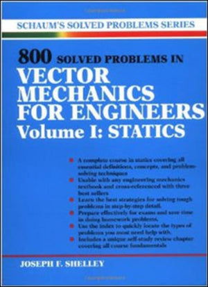 800 Solved Problems Invector Mechanics for Engineers, Vol. I: Statics