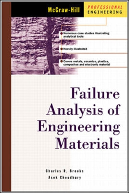 Book cover of: Failure Analysis of Engineering Materials. By: Charles R. Brooks