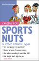 Book cover of: Careers for Sports Nuts & Other Athletic Types. By: Wm. Ray Heitzmann