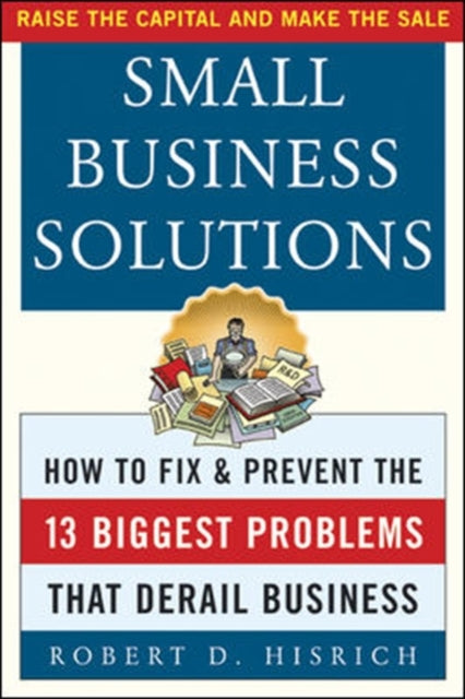 Book cover of: Small Business Solutions. By: Robert D. Hisrich