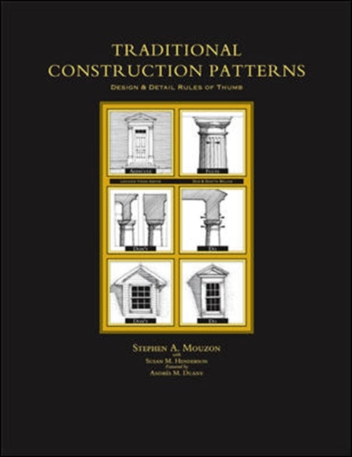 Book cover of: Traditional Construction Patterns. By: Stephen  Mouzon