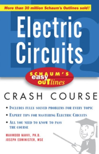 Book cover of: Schaum's Easy Outline of Electric Circuits. By: Mahmood Nahvi