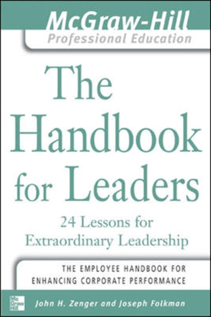 Book cover of: Handbook for Leaders. By: John H. Zenger
