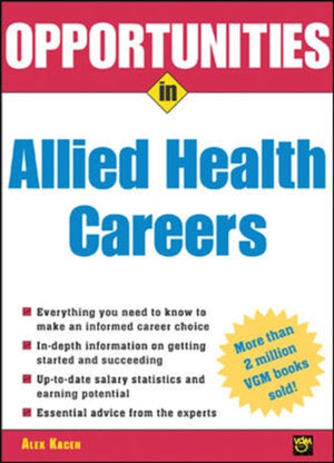 Opportunities in Allied Health Careers, revised edition