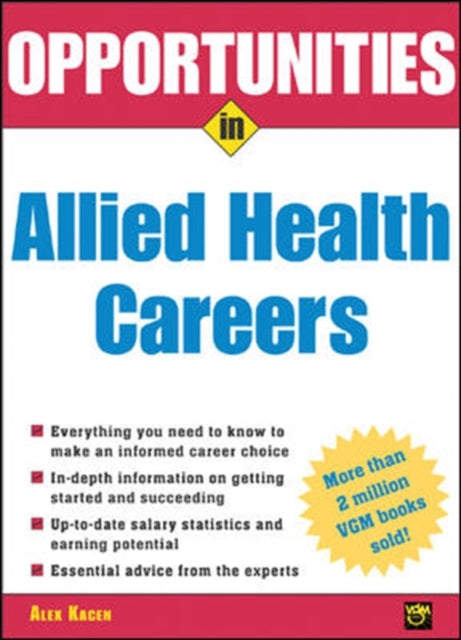 Book cover of: Opportunities in Allied Health Careers, revised edition. By: Alex Kacen