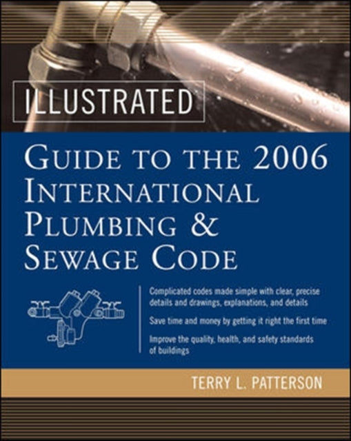 Book cover of: Illustrated Guide to the 2006 International Plumbing and Sewage Codes. By: Terry Patterson