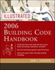 Book cover of: Illustrated 2006 Building Codes Handbook. By: Terry Patterson