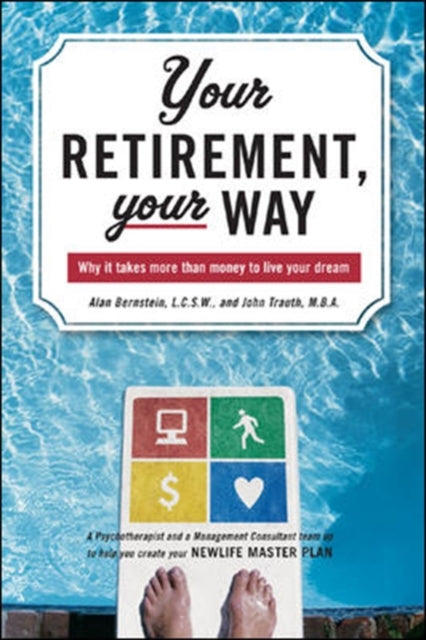 Book cover of: Your Retirement, Your Way. By: Alan Bernstein