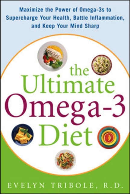 Book cover of: Ultimate Omega-3 Diet. By: Evelyn Tribole