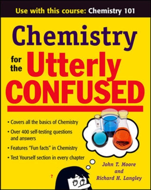 Book cover of: Chemistry for the Utterly Confused. By: John T. Moore