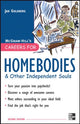Book cover of: Careers for Homebodies & Other Independent Souls. By: Jan Goldberg