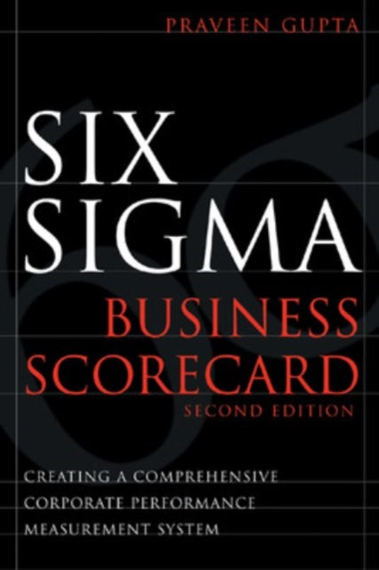 Book cover of: Six Sigma Business Scorecard. By: Praveen Gupta