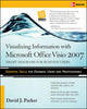 Book cover of: Visualizing Information with Microsoft® Office Visio® 2007. By: David J. Parker