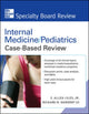 Book cover of: Internal Medicine/Pediatrics Case-Based Review. By: Jr., MD, Allen Liles