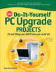Book cover of: CNET Do-It-Yourself PC Upgrade Projects. By: Guy Hart-Davis