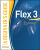 Book cover of: Flex™ 3: A Beginner's Guide. By: Michele E. Davis