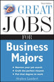 Book cover of: Great Jobs for Business Majors. By: Stephen E. Lambert