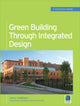 Book cover of: Green Building Through Integrated Design (GreenSource Books). By: Jerry Yudelson