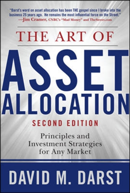 Book cover of: Art of Asset Allocation: Principles and Investment Strategies for Any Market, Second Edition. By: David M. Darst