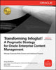 Book cover of: Transforming Infoglut! A Pragmatic Strategy for Oracle Enterprise Content Management. By: Andy MacMillan