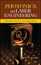 Book cover of: Photonics and Laser Engineering: Principles, Devices, and Applications. By: Alphan Sennaroglu