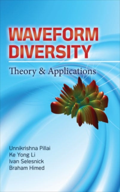 Book cover of: Waveform Diversity: Theory & Applications. By: S. Unnikrishna Pillai