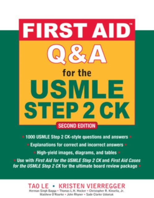 Book cover of: First Aid Q&A for the USMLE Step 2 CK, Second Edition. By: Tao Le