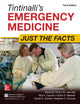 Book cover of: Tintinalli's Emergency Medicine: Just the Facts, Third Edition. By: David Cline