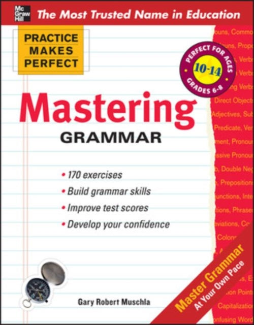 Book cover of: Practice Makes Perfect Mastering Grammar