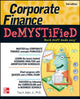 Book cover of: Corporate Finance Demystified 2/E. By: Troy A. Adair
