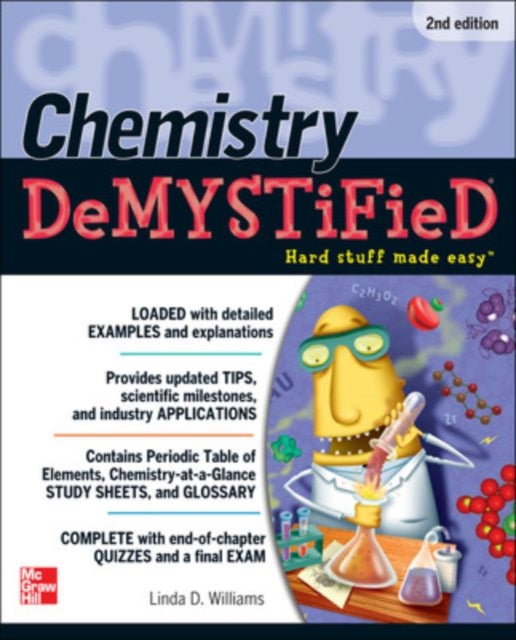 Book cover of: Chemistry DeMYSTiFieD, Second Edition. By: Linda D. Williams