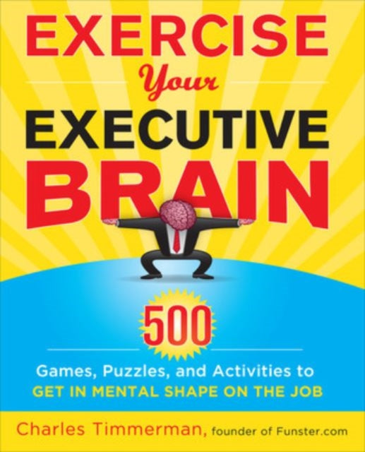 Book cover of: Exercise Your Executive Brain