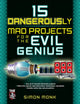 Book cover of: 15 Dangerously Mad Projects for the Evil Genius. By: Simon Monk