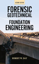 Book cover of: Forensic Geotechnical and Foundation Engineering, Second Edition. By: 2008277644, Robert W. Day