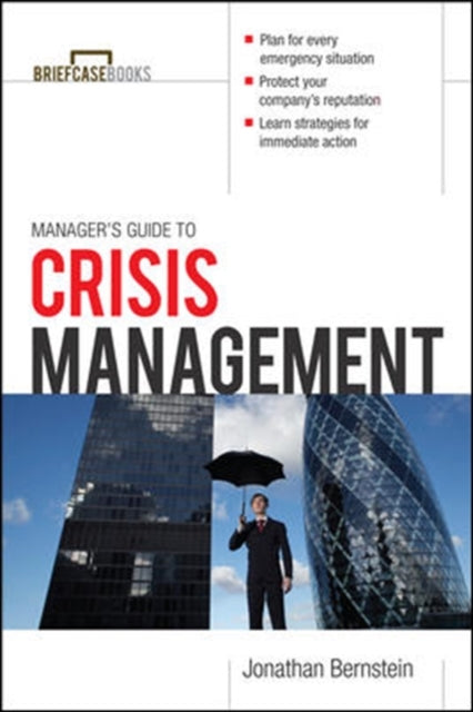 Book cover of: Manager's Guide to Crisis Management. By: Jonathan Bernstein