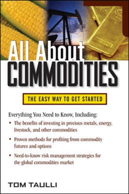 Book cover of: All About Commodities. By: Tom Taulli