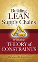 Book cover of: Building Lean Supply Chains with the Theory of Constraints. By: Mandyam M. Srinivasan