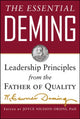 Book cover of: Essential Deming: Leadership Principles from the Father of Quality
