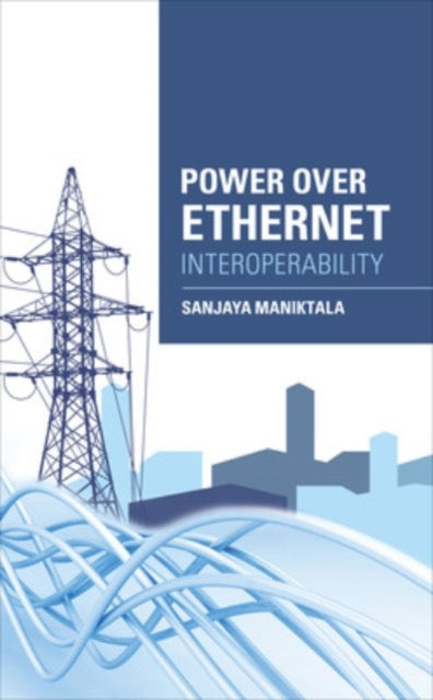Book cover of: Power Over Ethernet Interoperability Guide