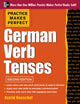 Book cover of: Practice Makes Perfect German Verb Tenses