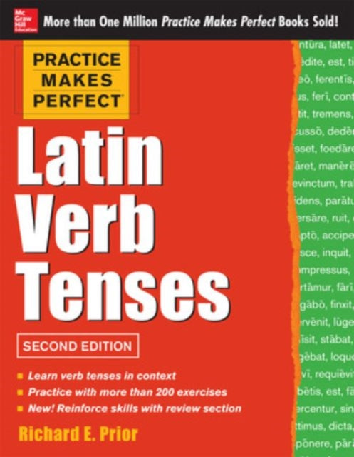 Book cover of: Practice Makes Perfect Latin Verb Tenses. By: Richard Prior