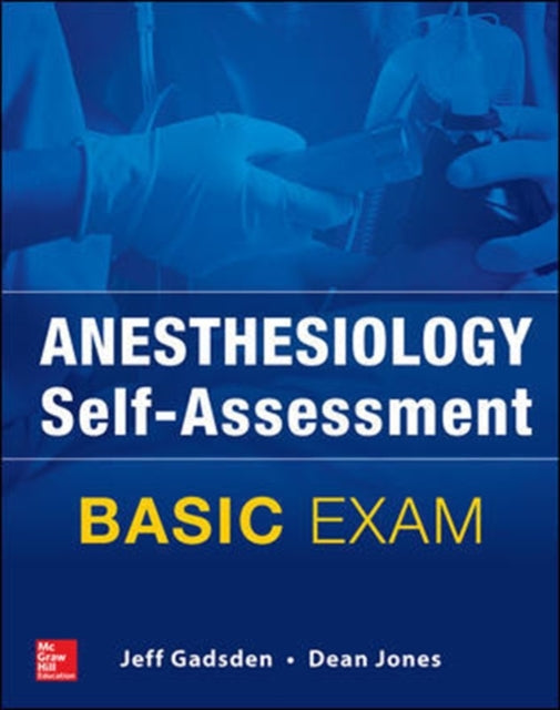 Book cover of: Anesthesiology Self-Assessment and Board Review: BASIC Exam. By: Jones Gadsden