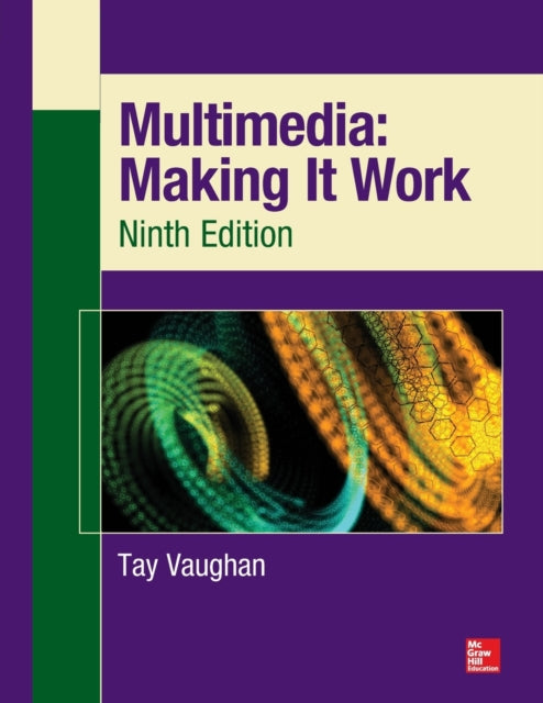 Book cover of: Multimedia: Making It Work, Ninth Edition