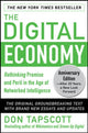 Book cover of: Digital Economy ANNIVERSARY EDITION: Rethinking Promise and Peril in the Age of Networked Intelligence. By: Don Tapscott