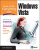 Book cover of: How to Do Everything with Windows Vista. By: Curt Simmons