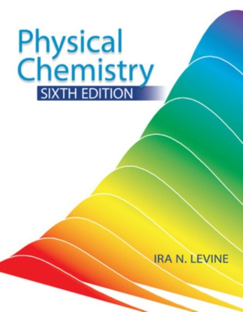 Book cover of: Physical Chemistry. By: Ira N. Levine