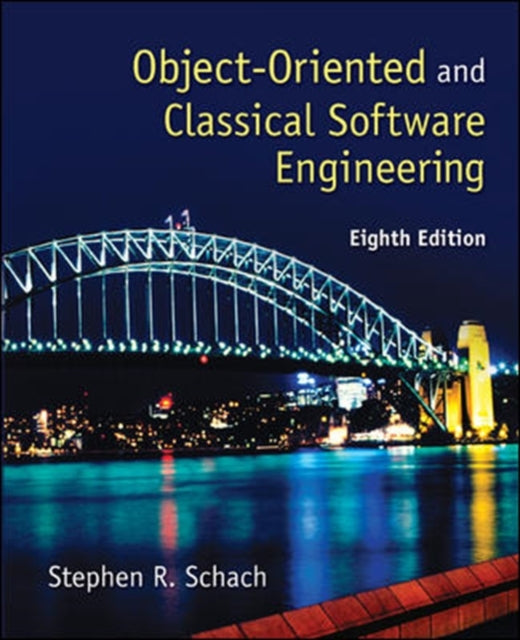 Book cover of: Object-Oriented and Classical Software Engineering. By: Stephen R. Schach