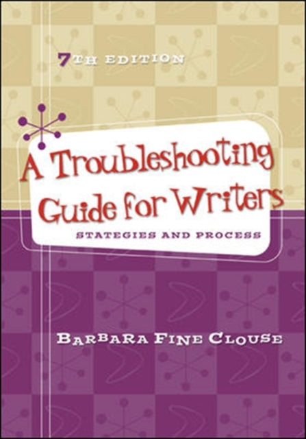 Book cover of: Troubleshooting Guide for Writers: Strategies and Process. By: Barbara Fine Clouse